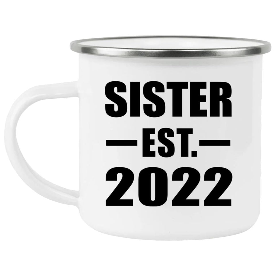 Sister Established EST. 2022 - 12oz Camping Mug