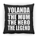 Yolanda The Mum The Hero The Legend - Throw Pillow Black