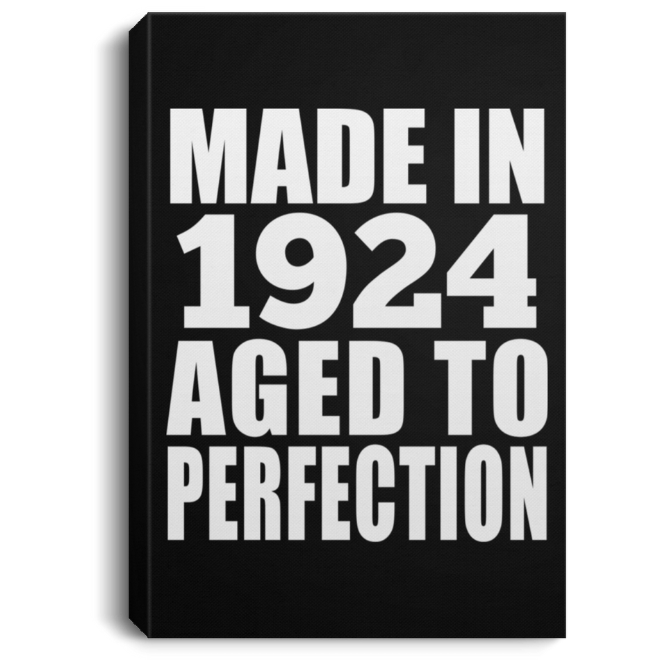 100th Birthday Made In 1924 Aged to Perfection - Canvas Portrait