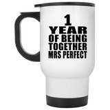 1st Anniversary 1 Year Of Being Mrs Perfect - White Travel Mug