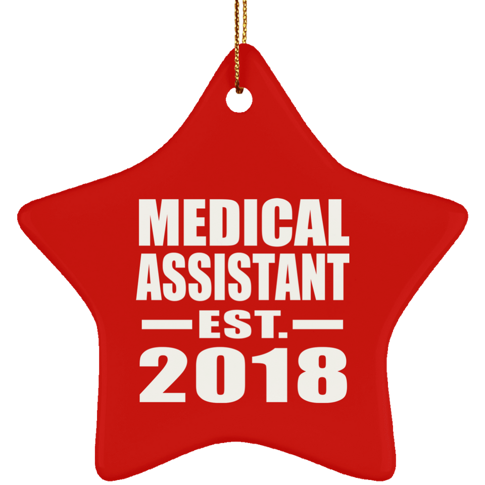 Medical Assistant Established EST. 2018 - Star Ornament