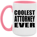 Coolest Attorney Ever - 15oz Accent Mug Pink