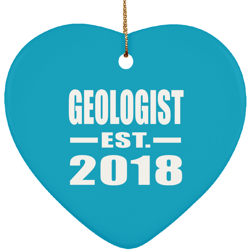 Geologist Established EST. 2018 - Heart Ornament