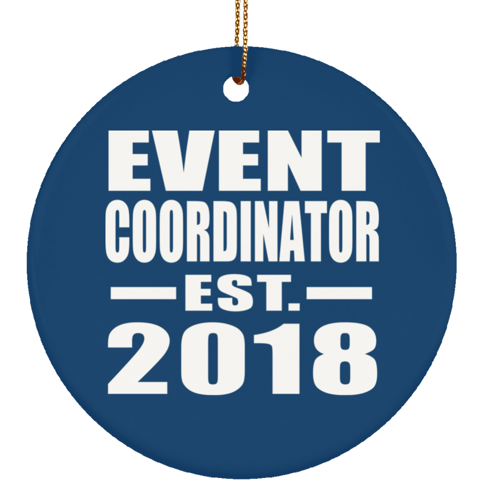 Event Coordinator Established EST. 2018 - Circle Ornament