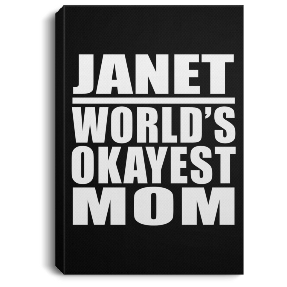Janet World's Okayest Mom - Canvas Portrait