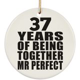 37th Anniversary 37 Years Of Being Mr Perfect - Circle Ornament