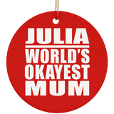 Julia World's Okayest Mum - Circle Ornament