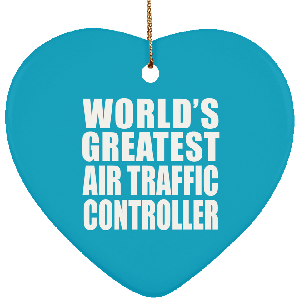 World's Greatest Air Traffic Controller - Heart Ornament