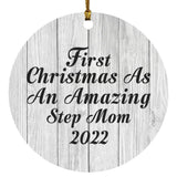 First Christmas As An Amazing Step Mom 2022 - Circle Ornament F