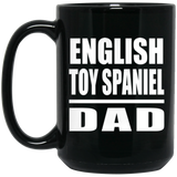 English Toy Spaniel Dad - 15oz Coffee Mug Black