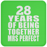 28th Anniversary 28 Years Of Being Mrs Perfect - Drink Coaster