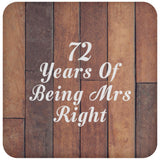 72nd Anniversary 72 Years Of Being Mrs Right - Drink Coaster E