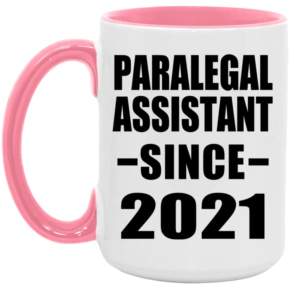 Paralegal Assistant Since 2021 - 15oz Accent Mug Pink