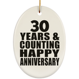 Happy 30th Anniversary 30 Years & Counting - Oval Ornament