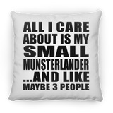 All I Care About Is My Small Munsterlander - Throw Pillow