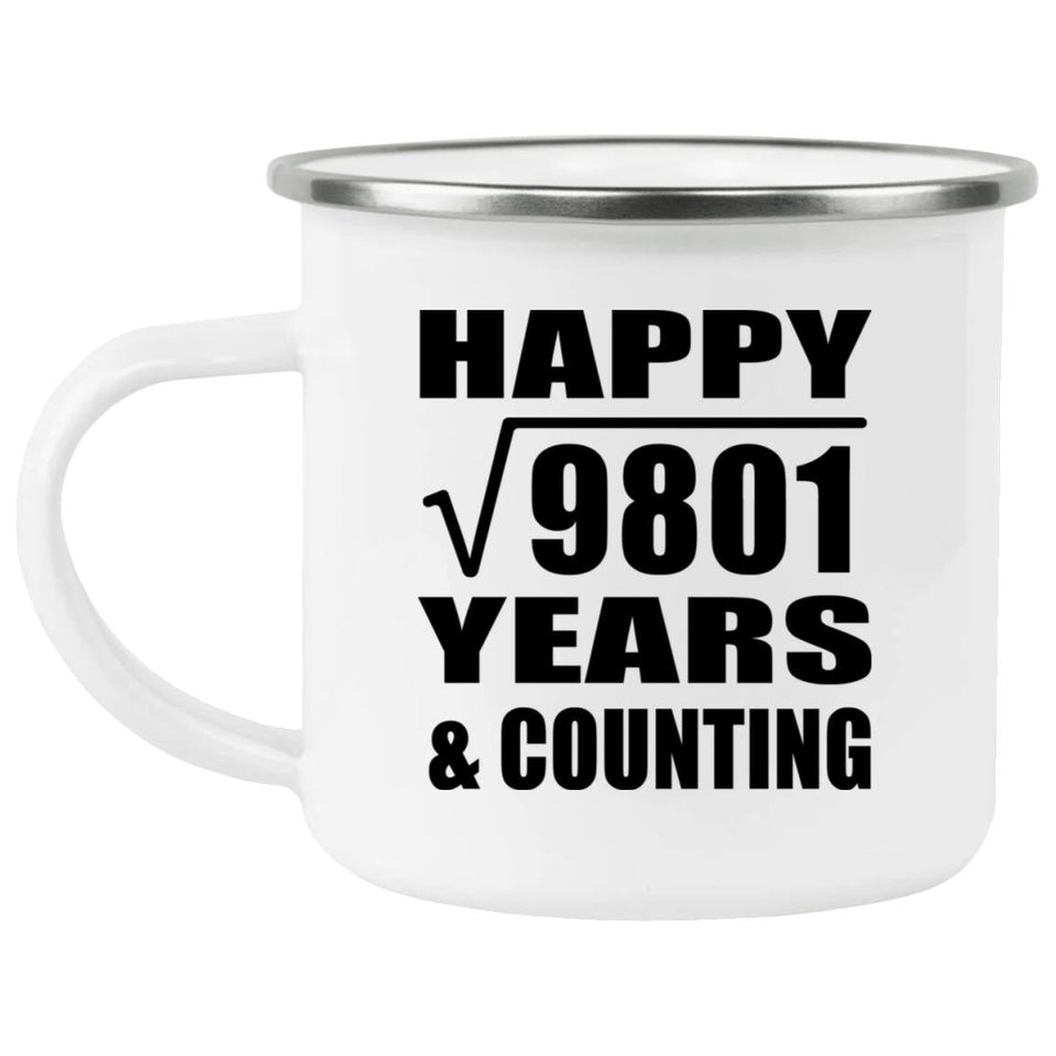 Happy 99th Anniversary Square Root of 9801 Years & Counting - 12oz Camping Mug