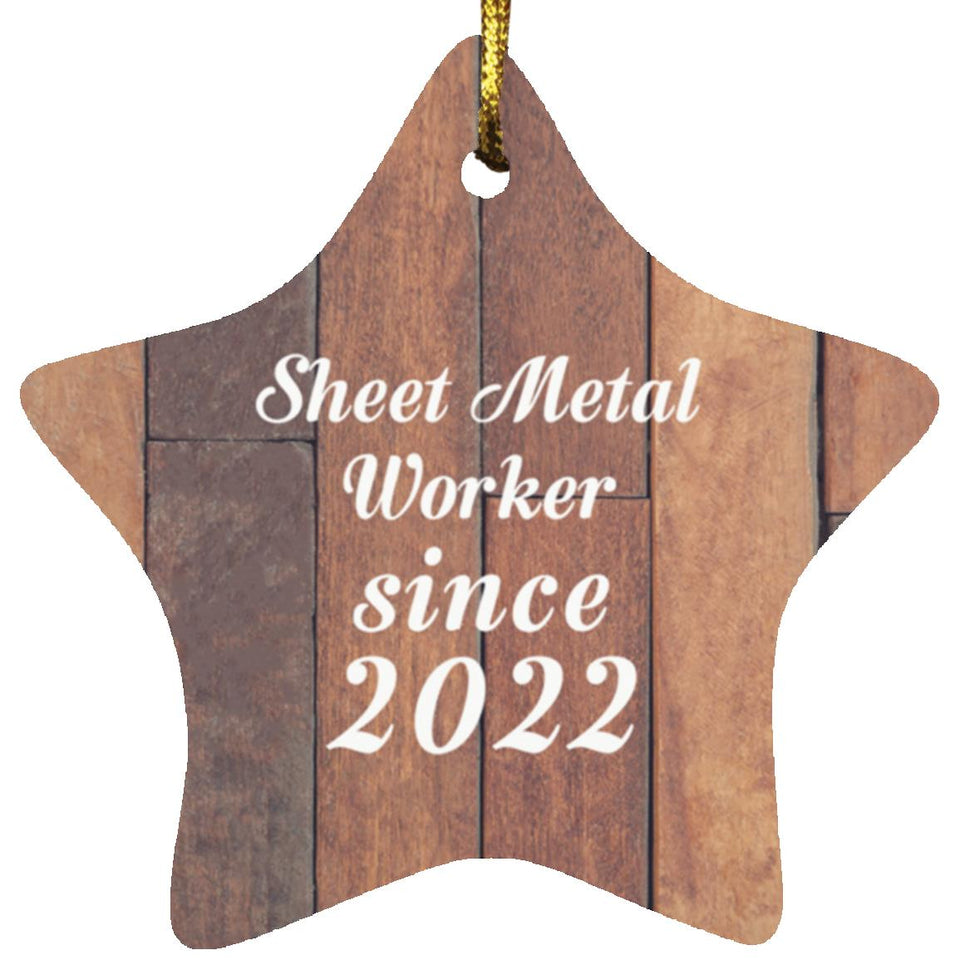 Sheet Metal Worker Since 2022 - Star Ornament E