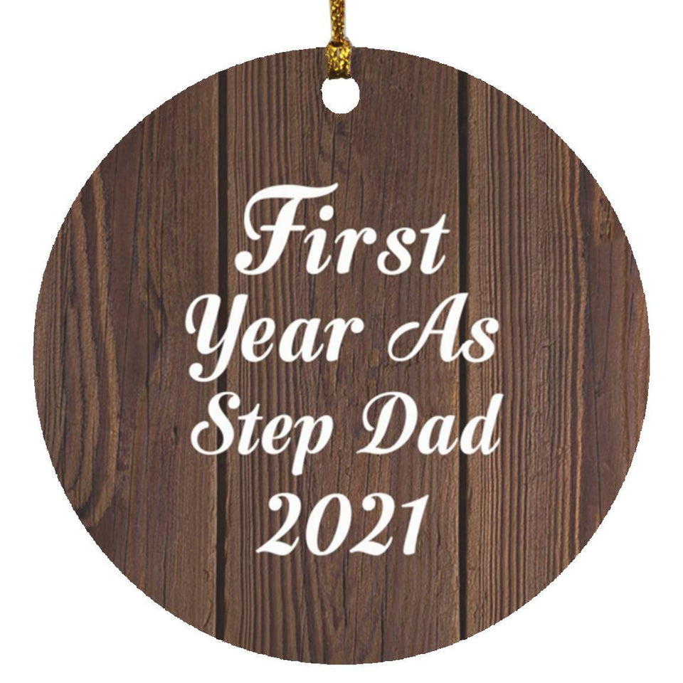 First Year As Step Dad 2021 - Circle Ornament D