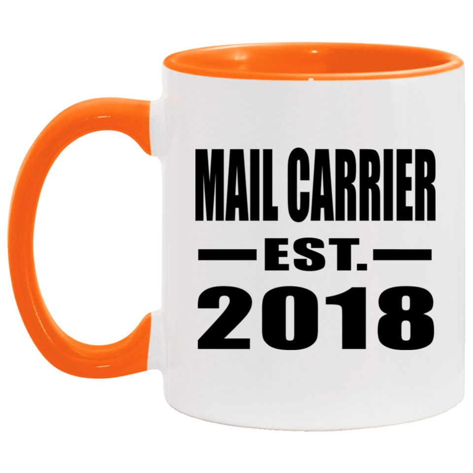 Mail Carrier Established EST. 2018 - 11oz Accent Mug Orange