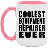 Coolest Equipment Repairer Ever - 15oz Accent Mug Pink