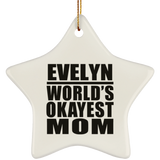 Evelyn World's Okayest Mom - Star Ornament