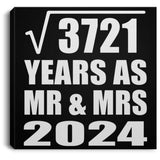 61st Anniversary Square Root of 3721 Years As Mr & Mrs 2024 - Canvas Square