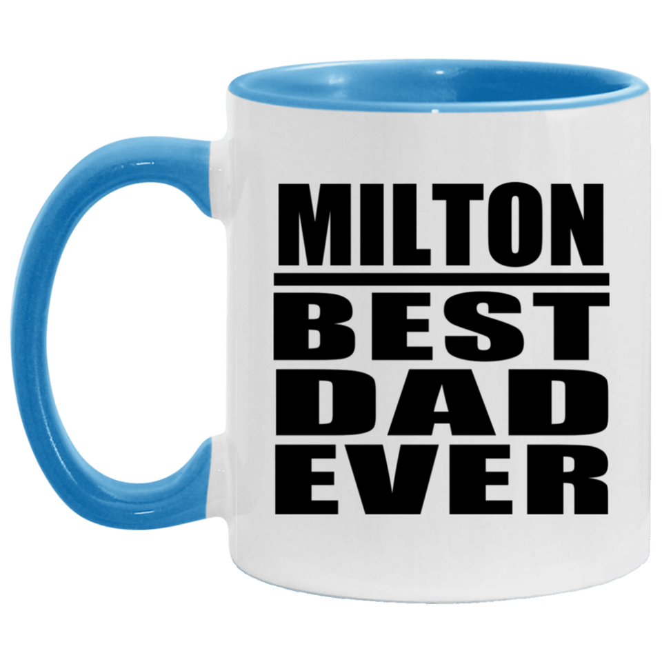 Milton Best Dad Ever - 11oz Accent Mug Blue
