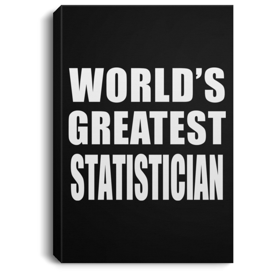 World's Greatest Statistician - Canvas Portrait