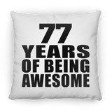77th Birthday 77 Years Of Being Awesome - Throw Pillow
