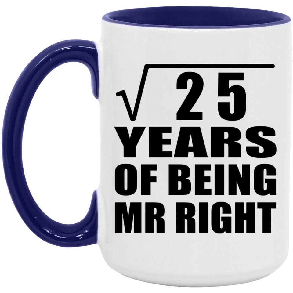 5th Anniversary Square Root of 25 Years of Being Mr Right - 15oz Accent Mug Purple