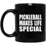 Pickleball Makes Life Special - 11oz Coffee Mug Black