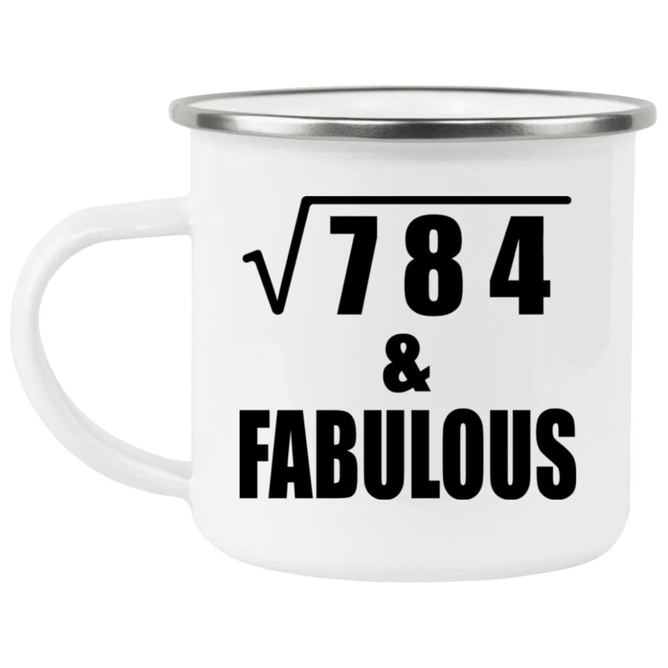 28th Birthday Square Root of 784 & Fabulous - 12oz Camping Mug
