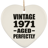 53rd Birthday Vintage 1971 Aged Perfectly - Heart Ornament