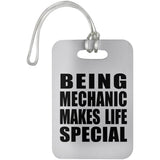 Being Mechanic Makes Life Special - Luggage Bag Tag