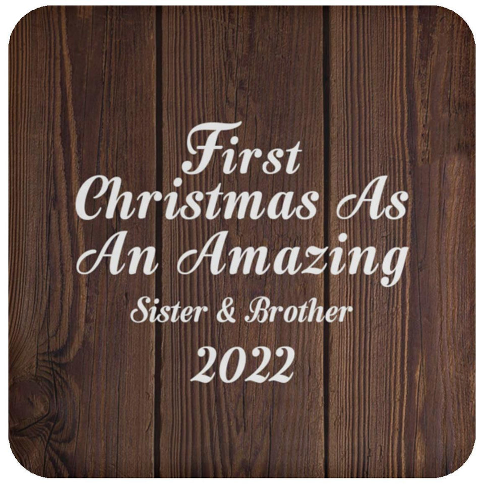First Christmas As An Amazing Sister & Brother 2022 - Drink Coaster D