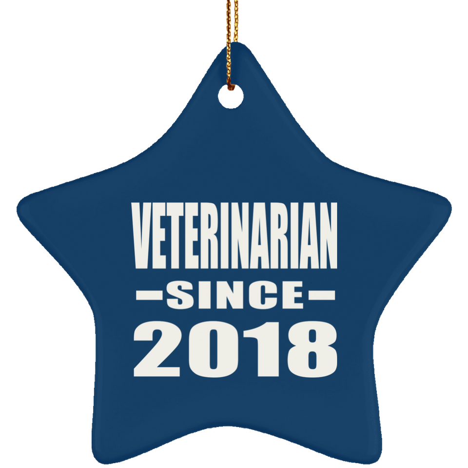 Veterinarian Since 2018 - Star Ornament