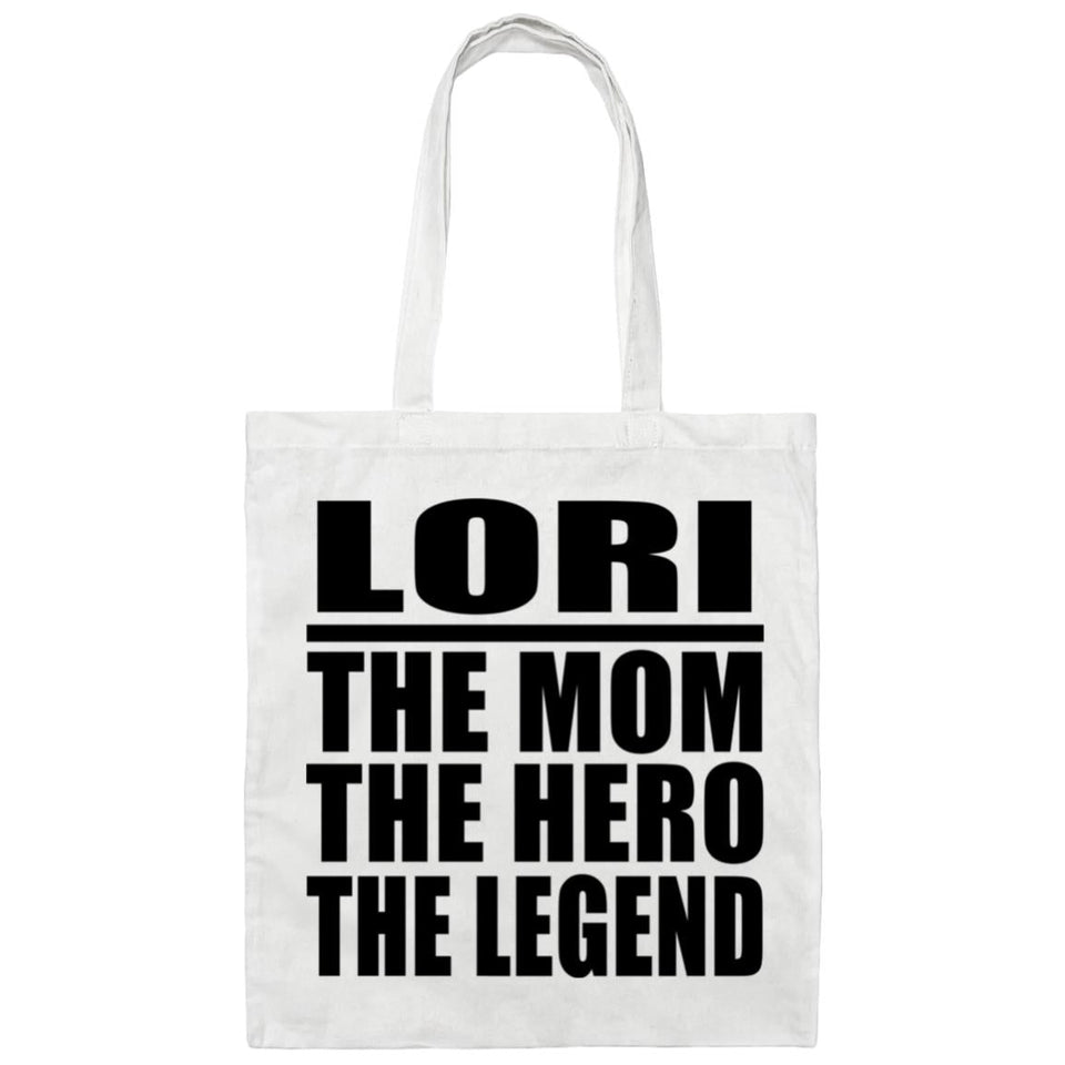 Lori The Mom The Hero The Legend - Tote Bag White