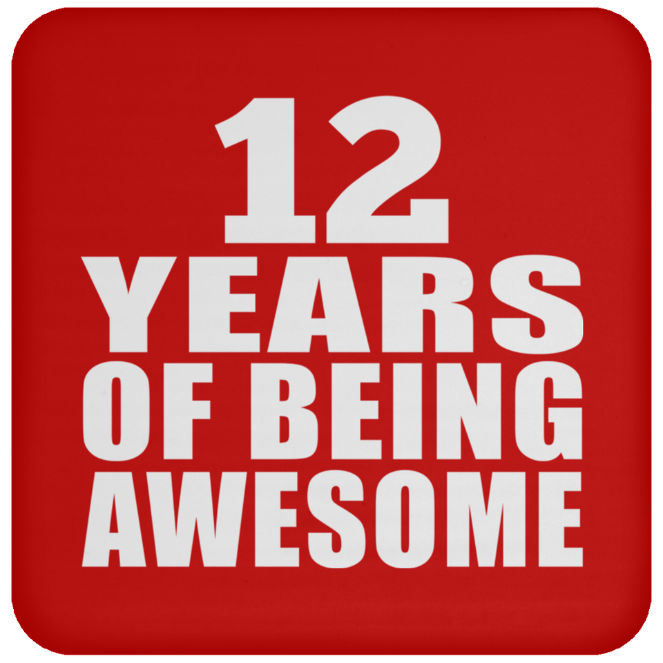 12th Birthday 12 Years Of Being Awesome - Drink Coaster