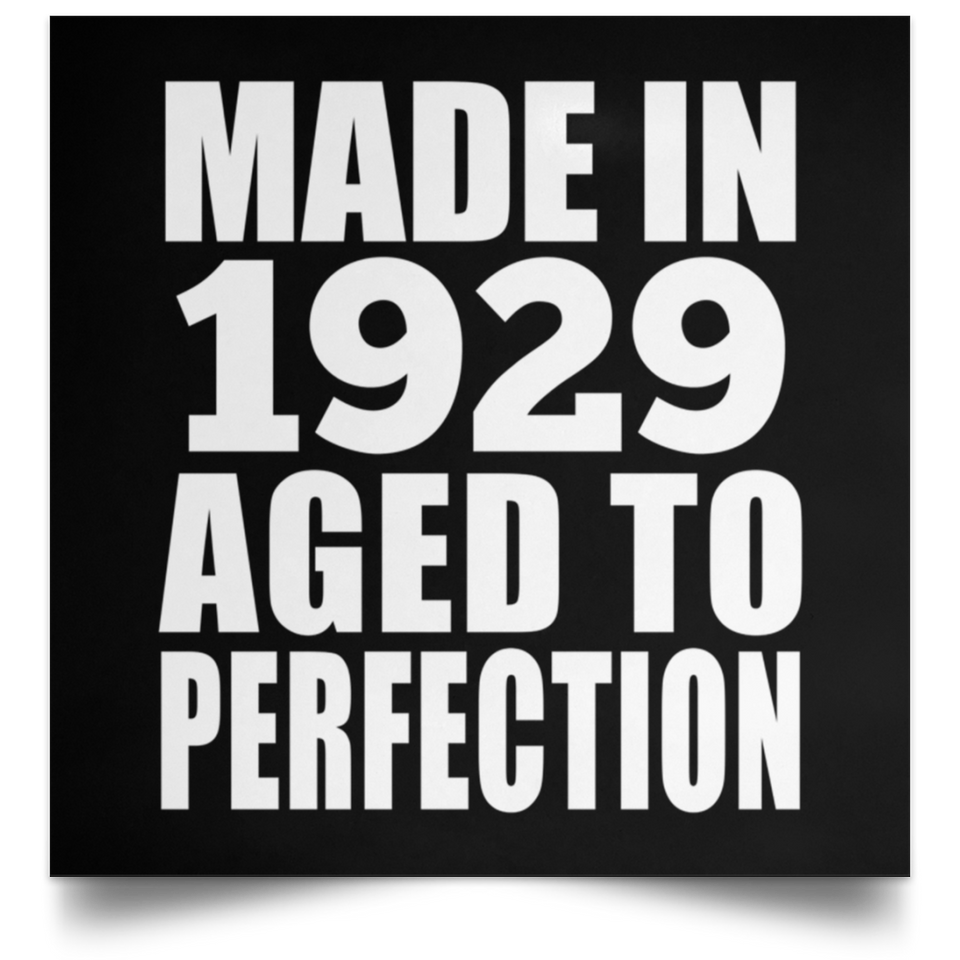 95th Birthday Made In 1929 Aged to Perfection - Poster Square