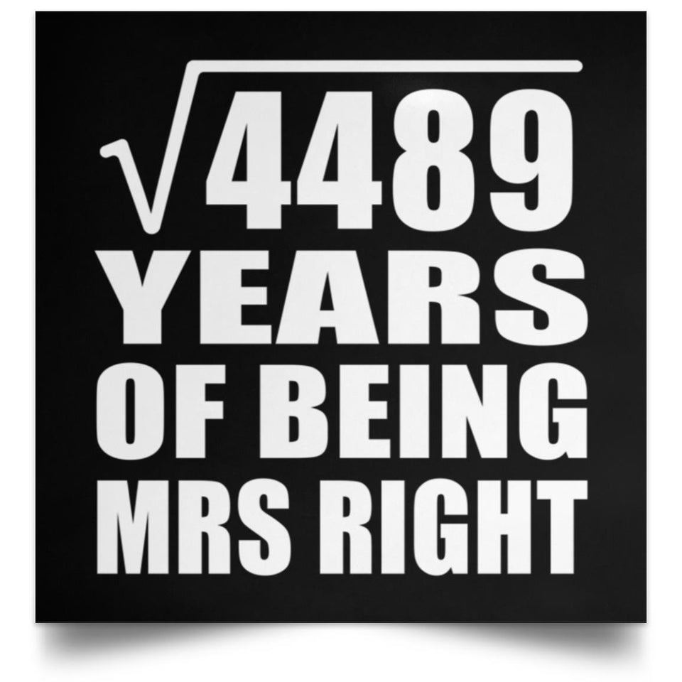 67th Anniversary Square Root of 4489 Years of Being Mrs Right - Poster Square