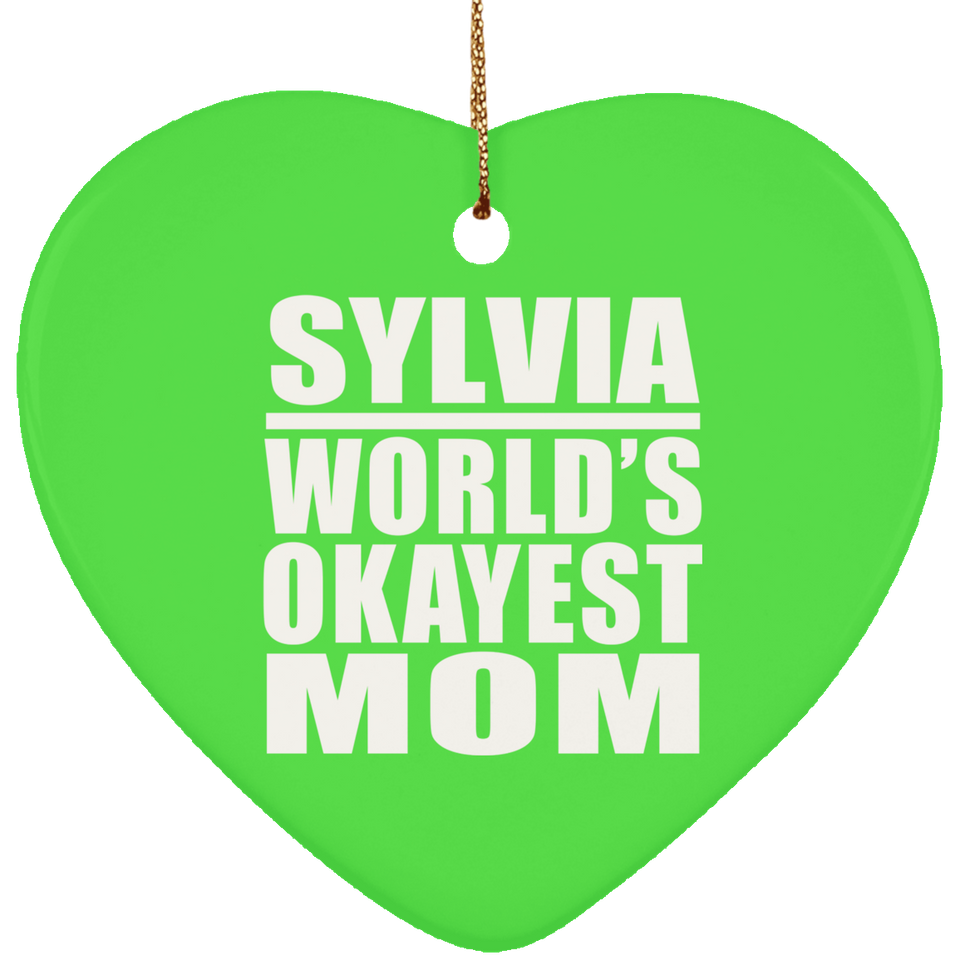 Sylvia World's Okayest Mom - Heart Ornament