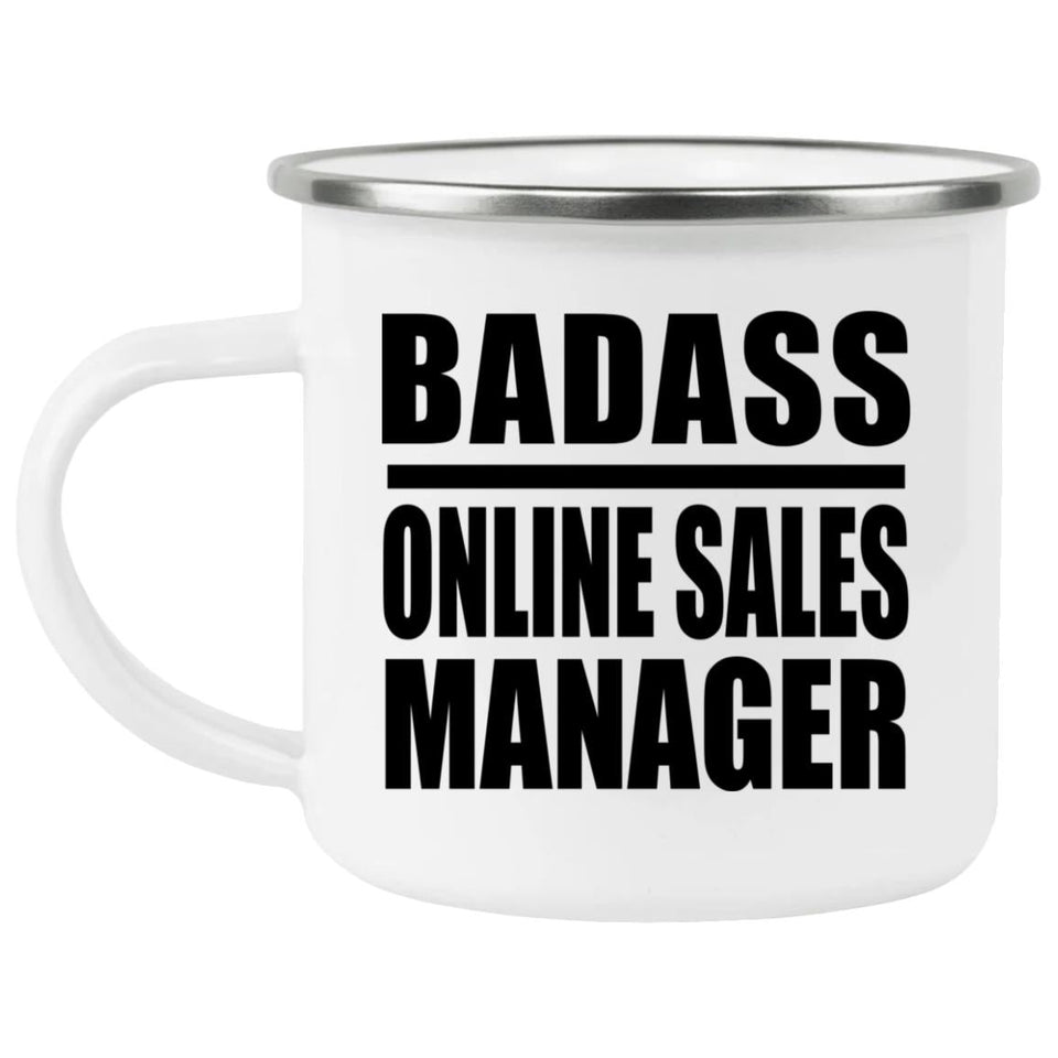 Badass Online Sales Manager - 12oz Camping Mug