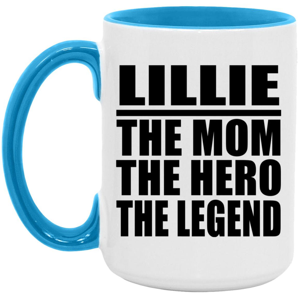 Lillie The Mom The Hero The Legend - 15oz Accent Mug Blue