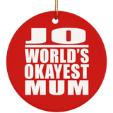 Jo World's Okayest Mum - Circle Ornament