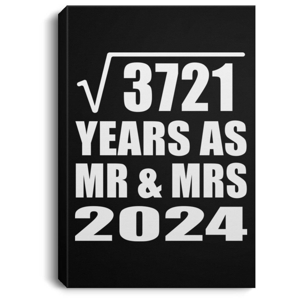 61st Anniversary Square Root of 3721 Years As Mr & Mrs 2024 - Canvas Portrait
