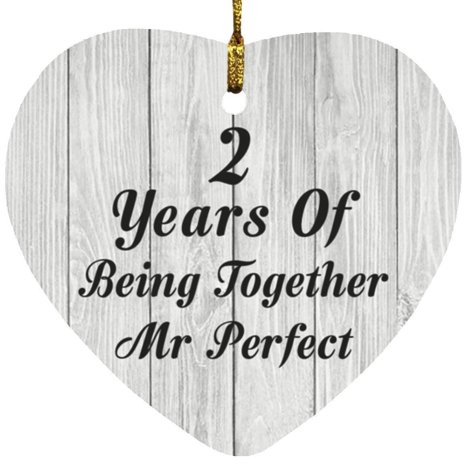 2nd Anniversary 2 Years Of Being Mr Perfect - Heart Ornament F