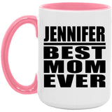 Jennifer Best Mom Ever - 15oz Accent Mug Pink