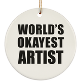 World's Okayest Artist - Circle Ornament