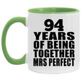 94th Anniversary 94 Years Of Being Mrs Perfect - 11oz Accent Mug Green