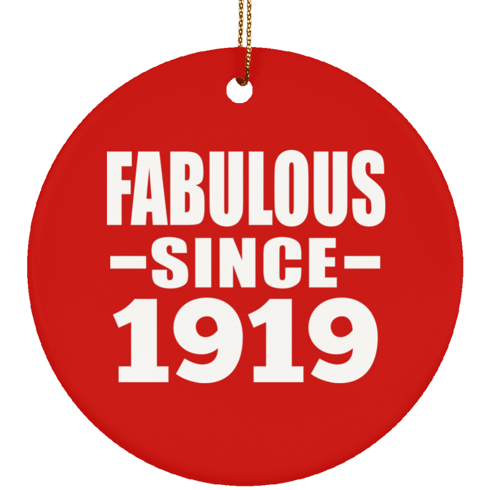 105th Birthday Fabulous Since 1919 - Circle Ornament